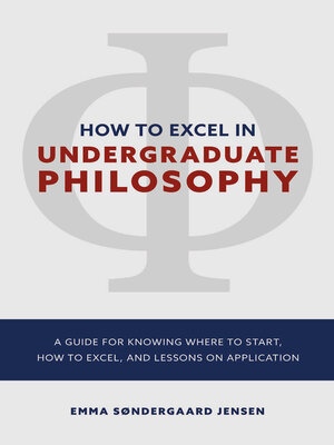 cover image of HOW TO EXCEL IN UNDERGRADUATE PHILOSOPHY